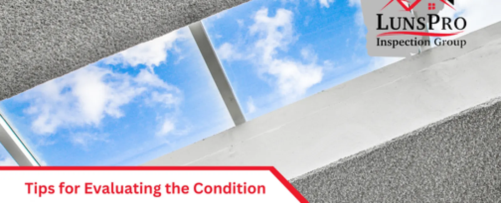 Tips for Evaluating the Condition of a Home’s Skylights