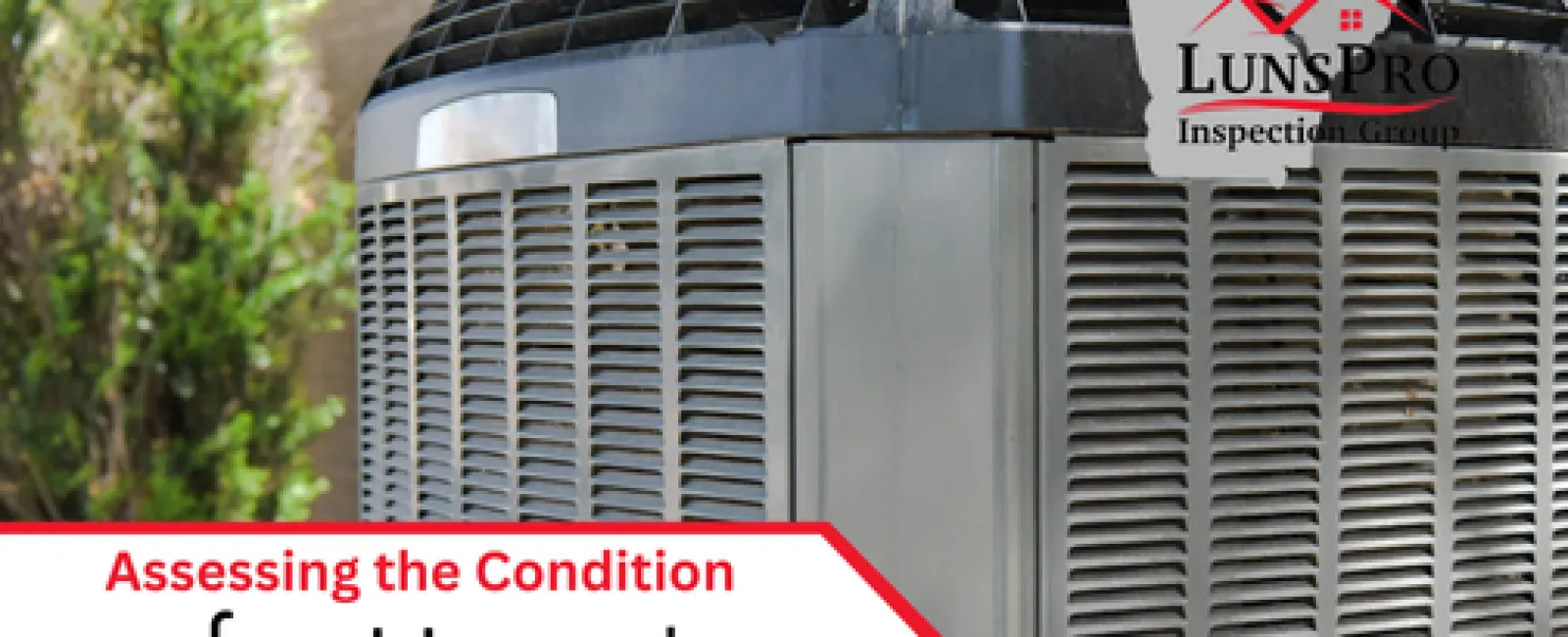 Assessing the Condition of a Home's HVAC System