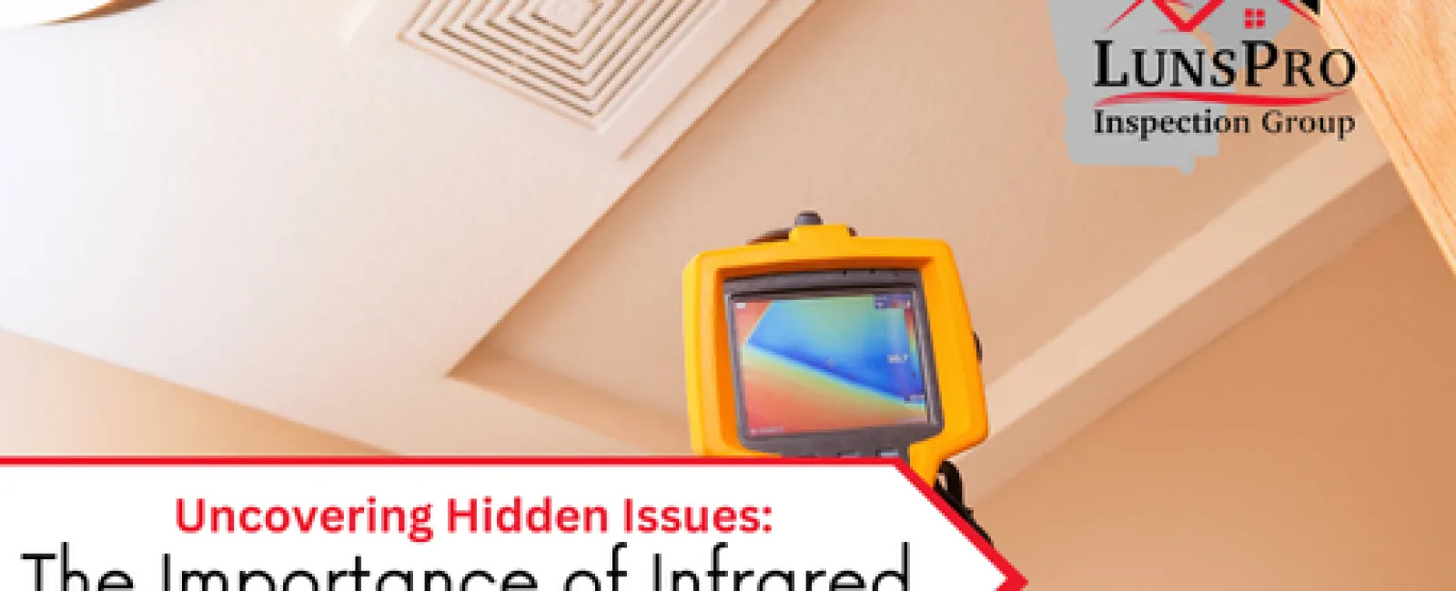 Uncovering Hidden Issues: The Importance of Infrared Inspections in Charlotte, NC