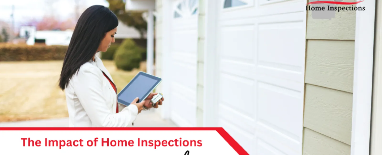 The Impact of Home Inspections on Home Appraisals