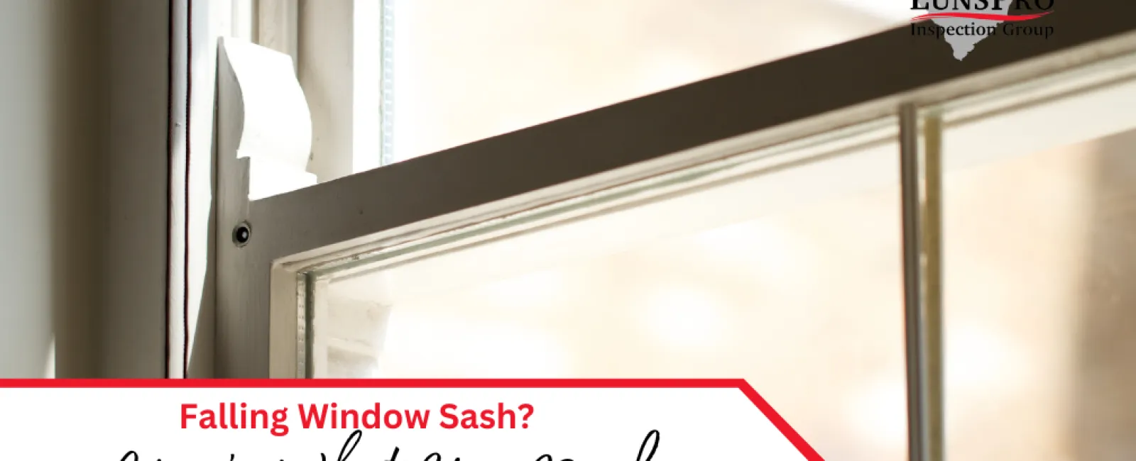 Falling Window Sash? Here’s What You Need to Know