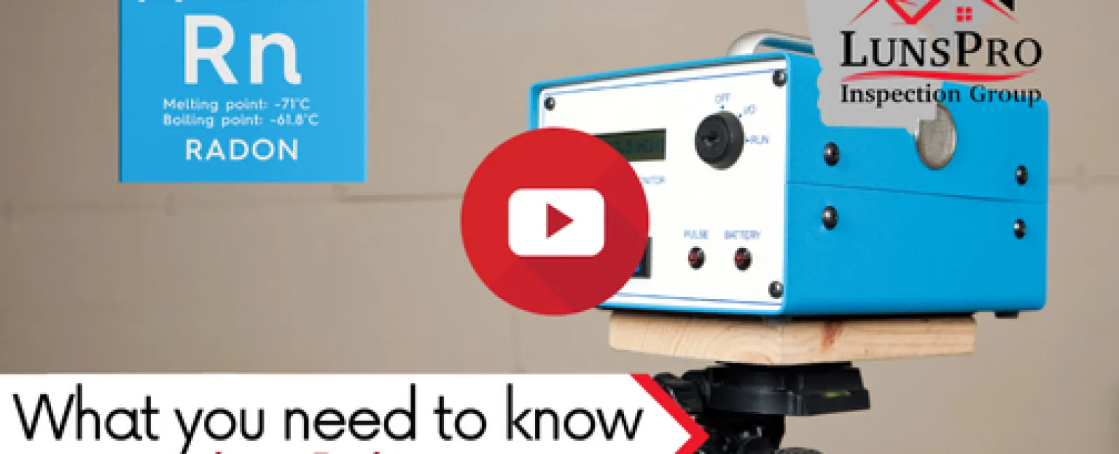 What do you need to know about Radon Inspections?