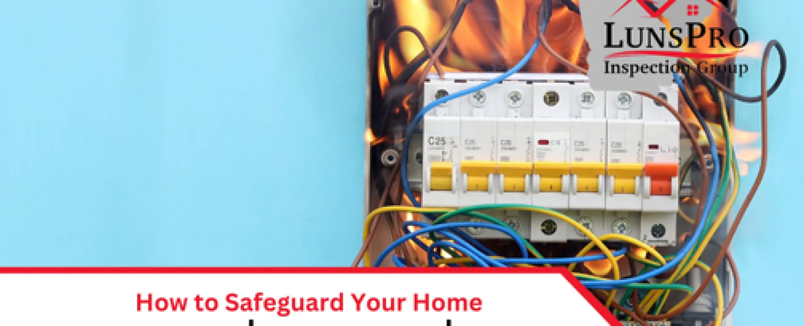 How to Safeguard Your Home Against Electrical Fires