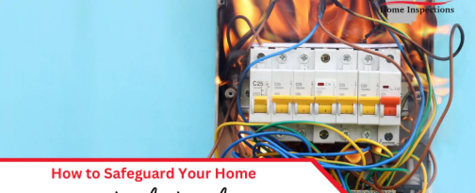 How to Safeguard Your Home Against Electrical Fires