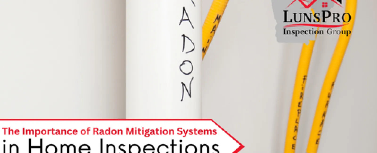 The Importance of Radon Mitigation Systems in Home Inspections