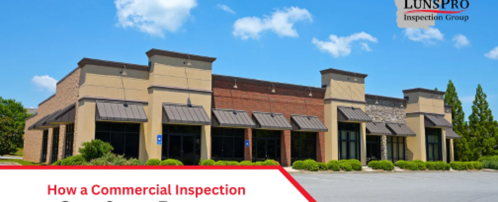 How a Commercial Inspection Can Save Business Owners Thousands