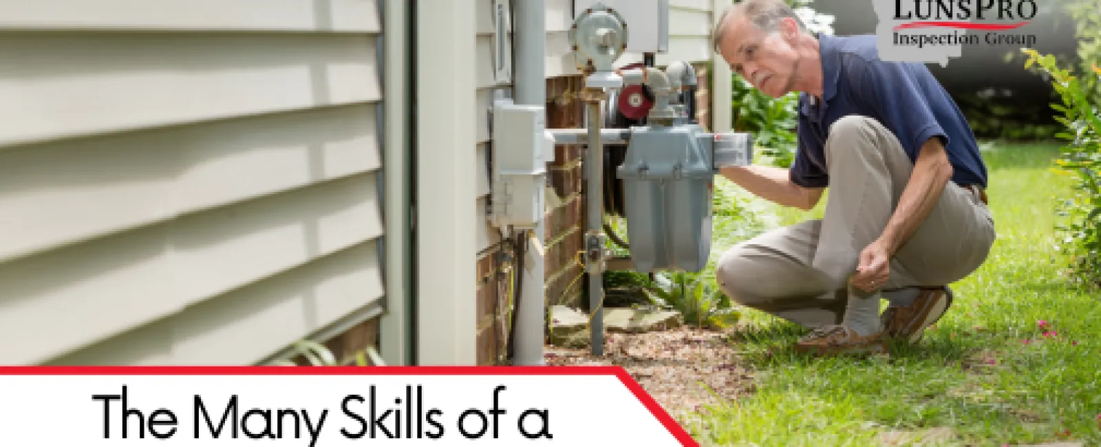 The Many Skills of a Home Inspector: Beyond the Basics