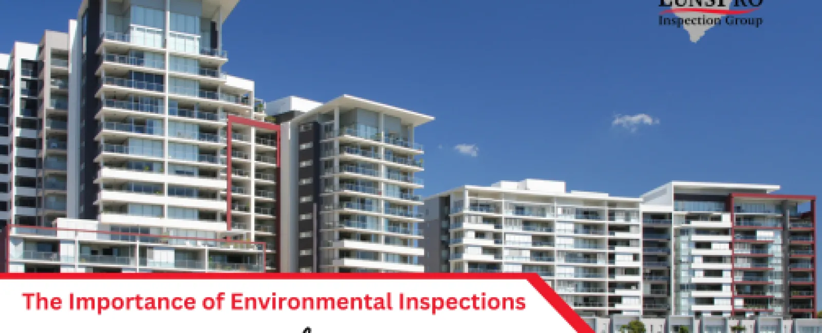 The Importance of Environmental Inspections for Commercial Properties