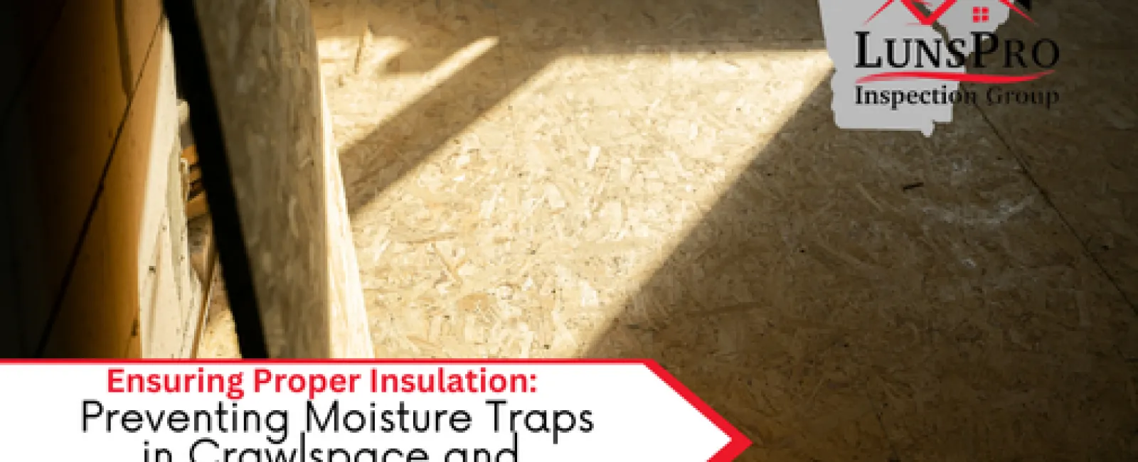 Ensuring Proper Insulation: Preventing Moisture Traps in Crawlspace and Basement Subfloors