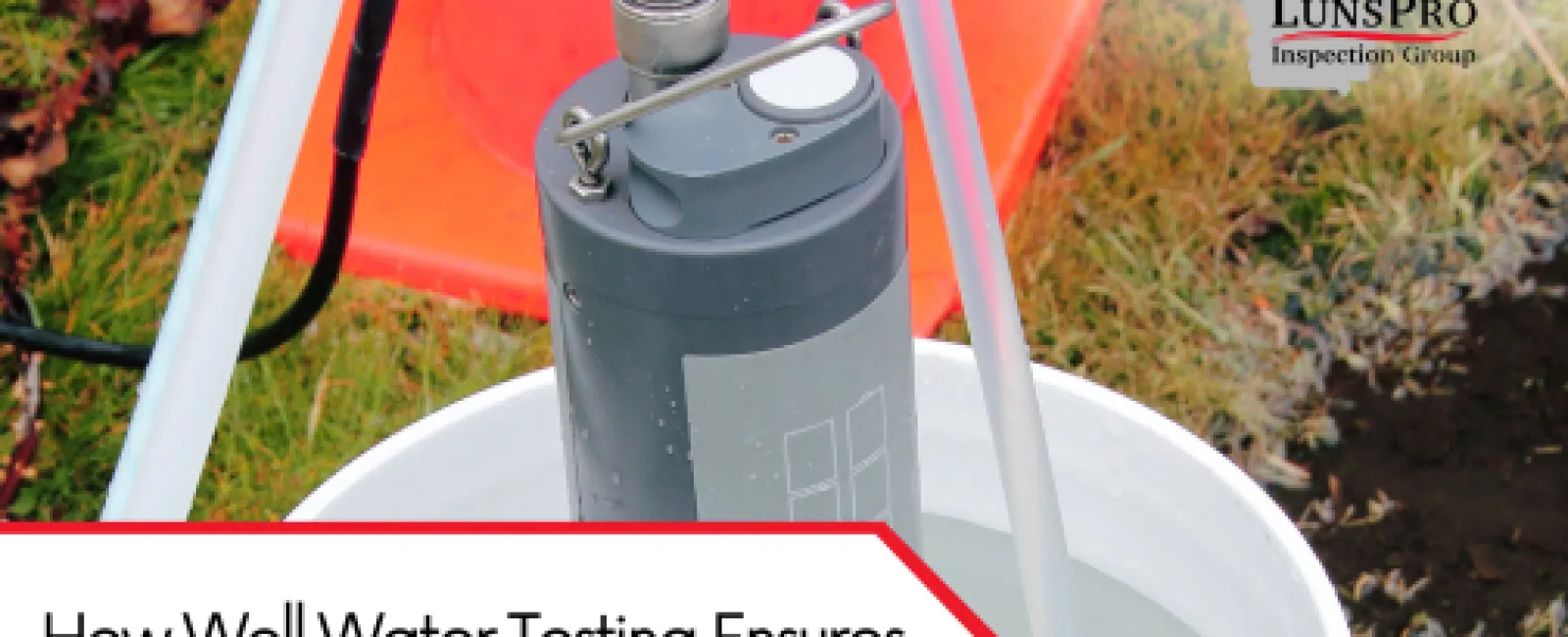 How Well Water Testing Ensures Safe Drinking Water