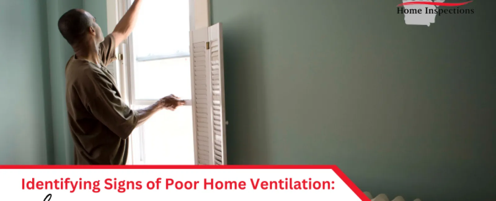 Identifying Signs of Poor Home Ventilation: Why It Matters for Your Home