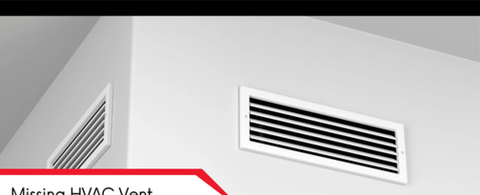 White HVAC vent and missing vent space on a clean interior wall corner with a directional label