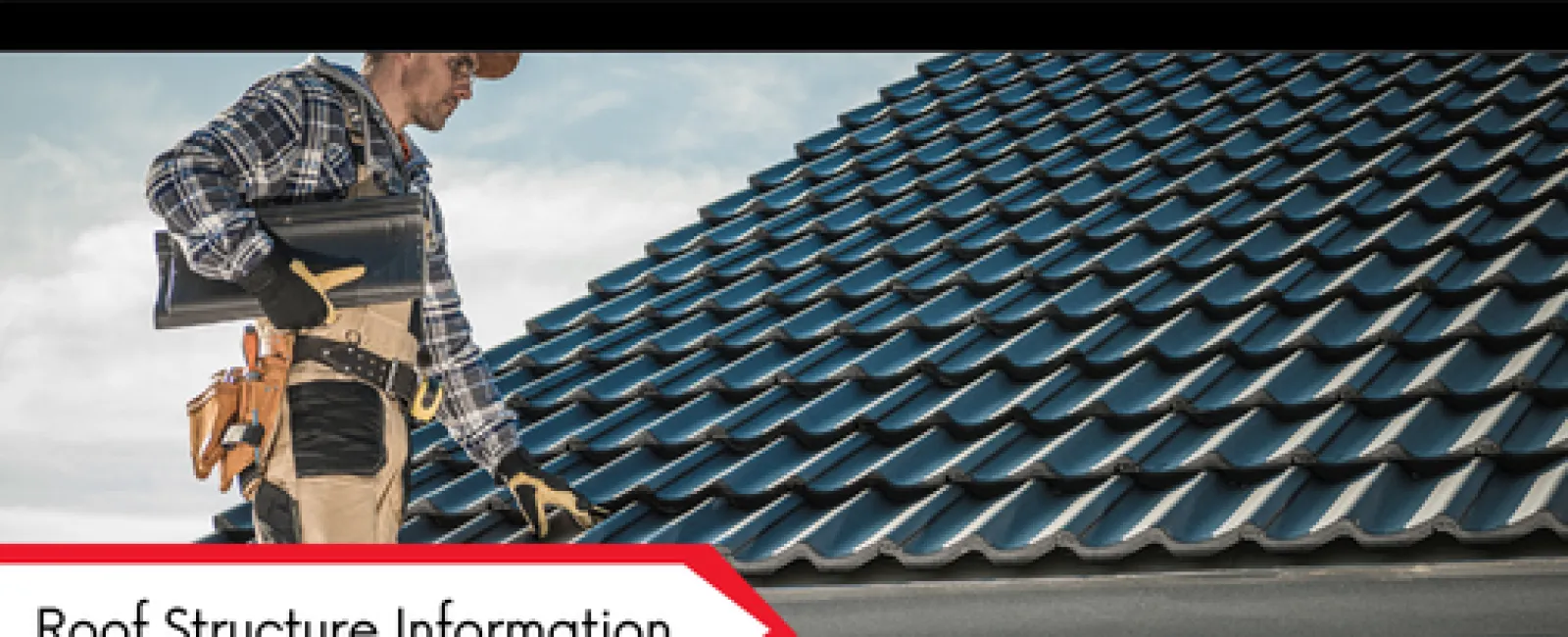 Roof Structure Information