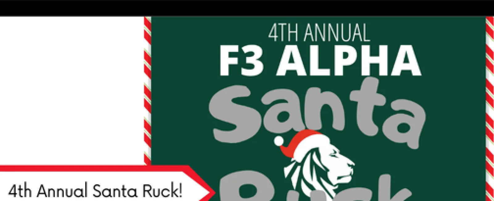 4th Annual F3 Alpha Santa Ruck event benefiting North Fulton community charities with festive holiday theme.