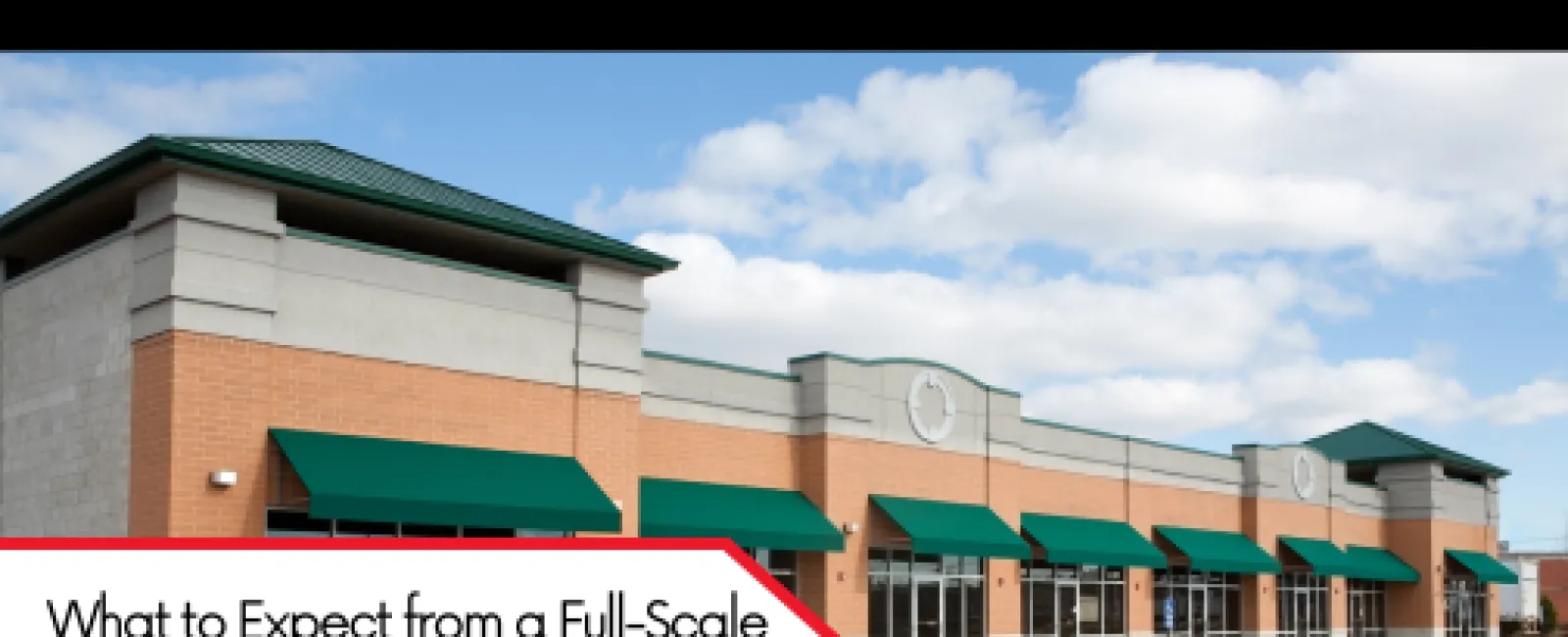 What to Expect from a Full-Scale Commercial Property Inspection