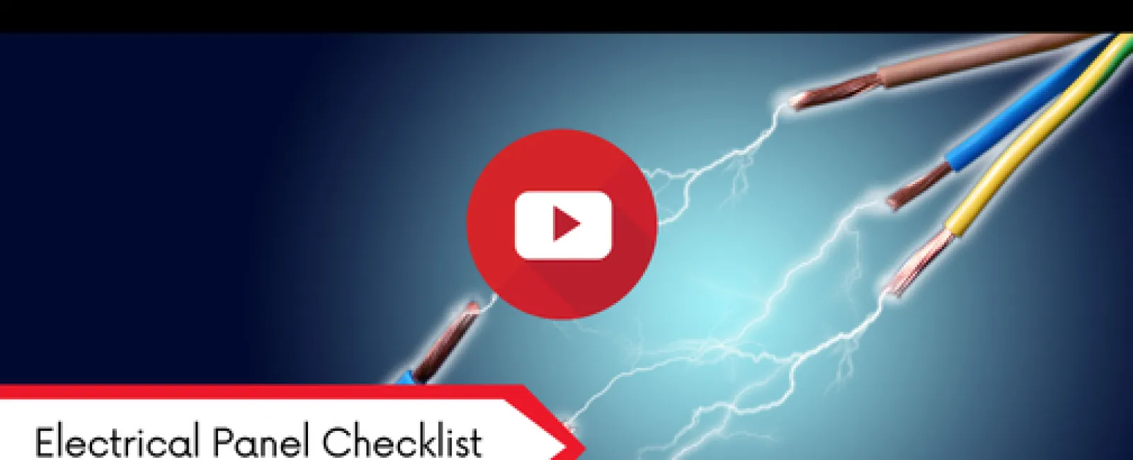 Close-up of exposed electrical wires with sparks and a play button over a blue background for electrical panel checklist.