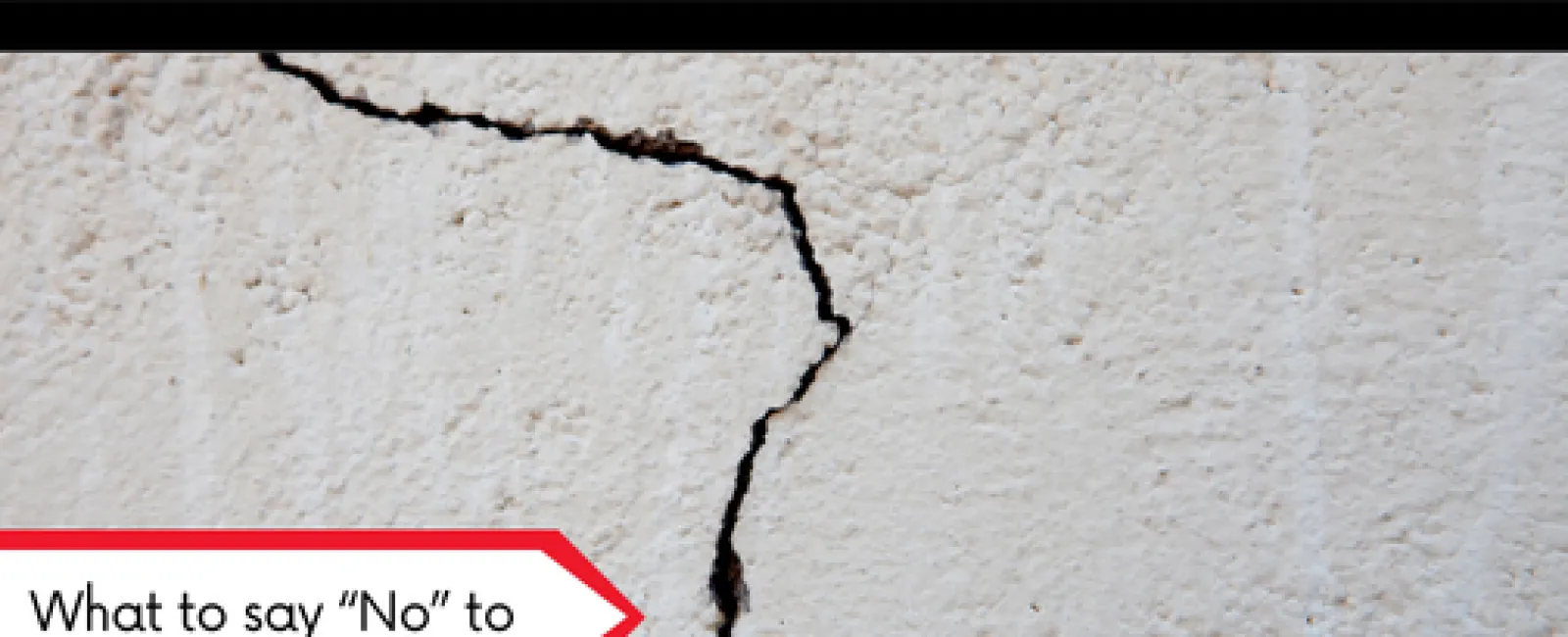 Close-up of cracked white textured wall with LunsPro Inspection Group logo and text saying What to say No to.