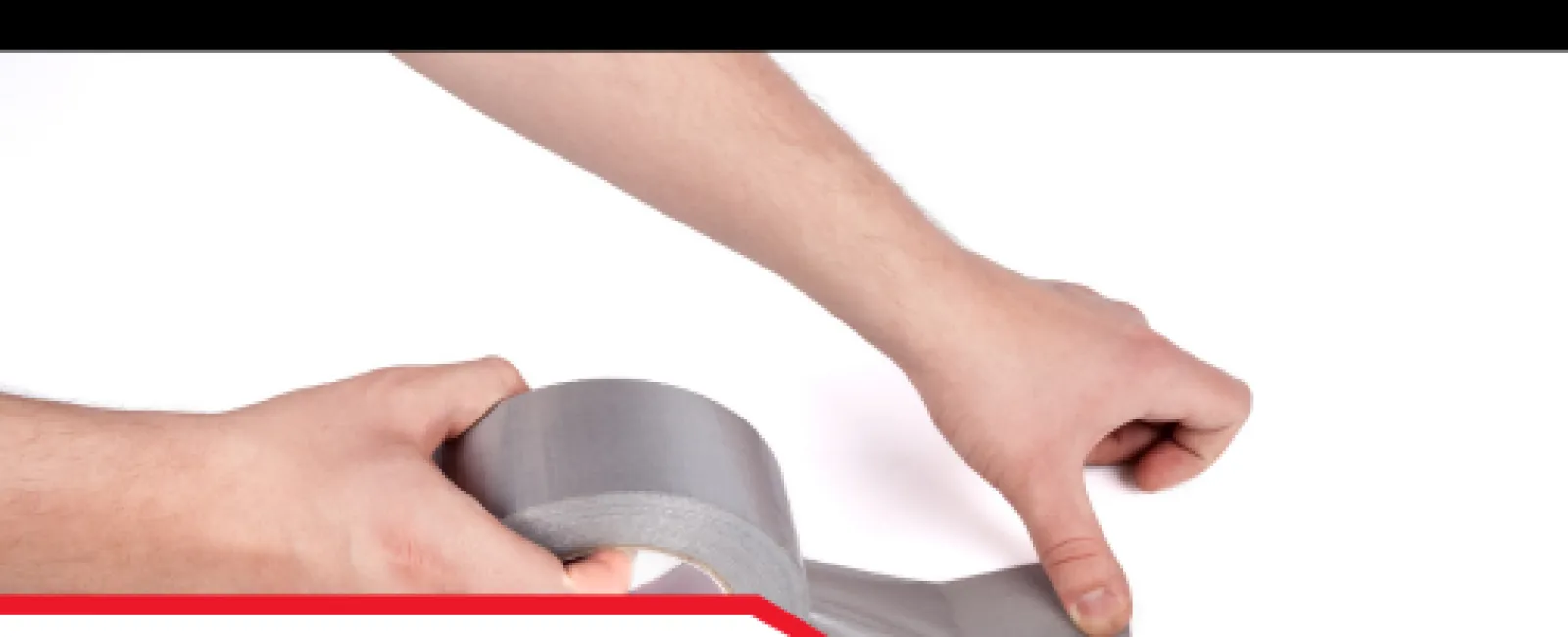 Hands pulling a strip of gray duct tape from a roll on a white background with a red and black banner.