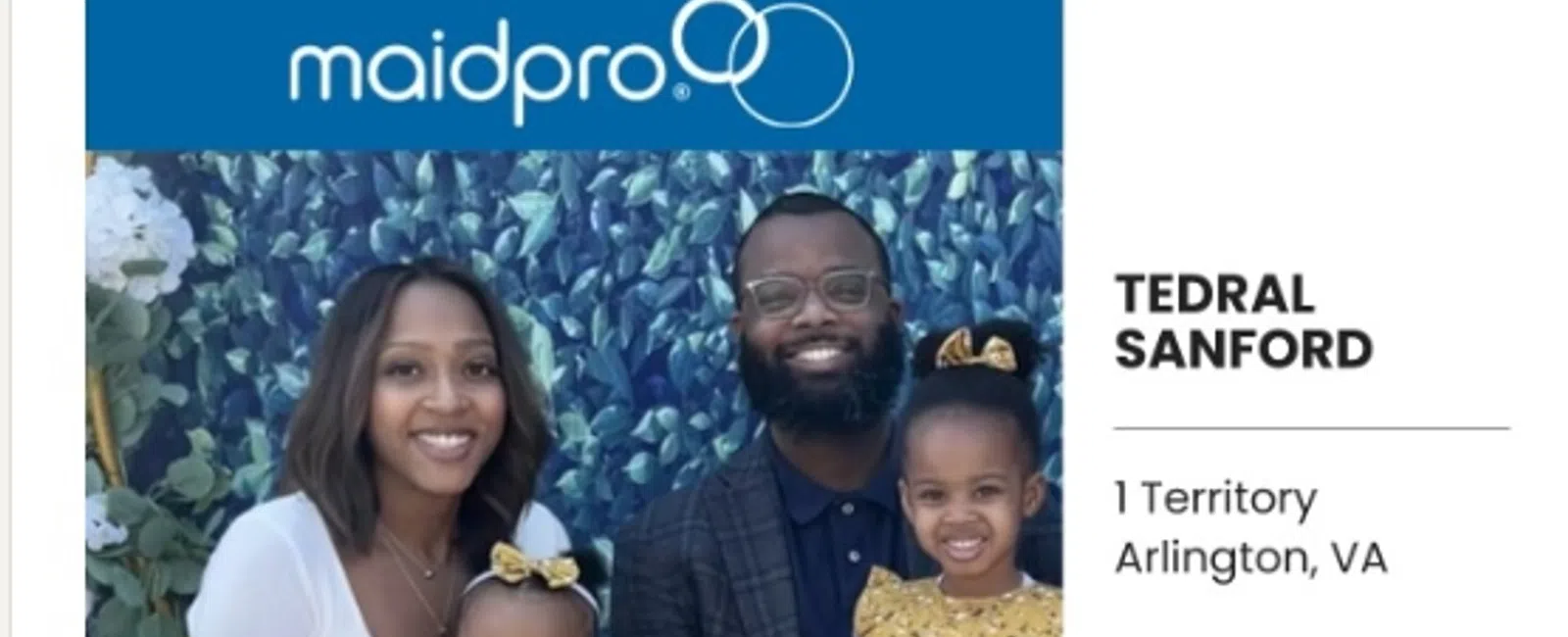 Family portrait of Tedral Sanford with wife and two daughters in front of MaidPro banner in Arlington, VA.