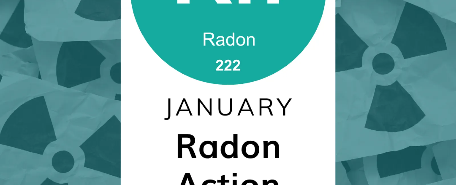 January is National Radon Action Month