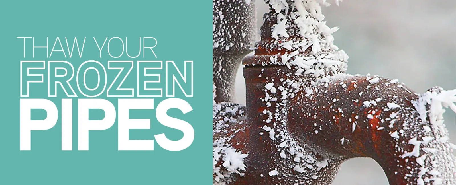 Thaw Your Frozen Pipes
