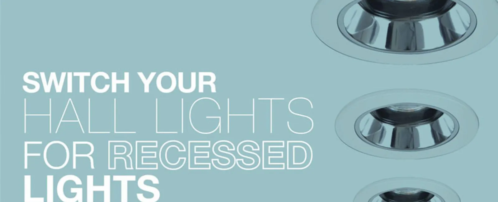 Switch Your Hall Lights for Recessed