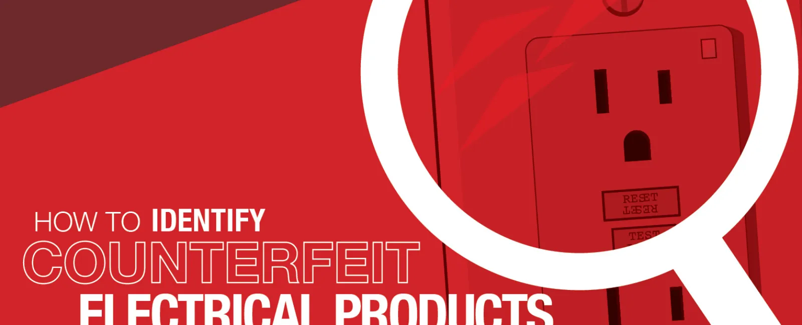 How to Identify Counterfeit Electrical Products Electrician Atlanta