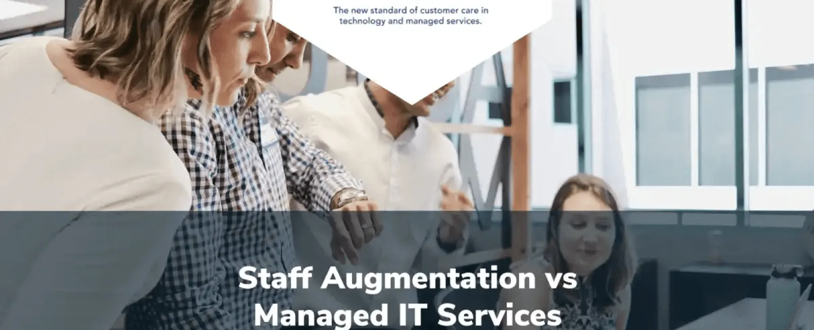 Managed IT Services vs. Staff Augmentation: Which is the Right Choice for Your Business?
