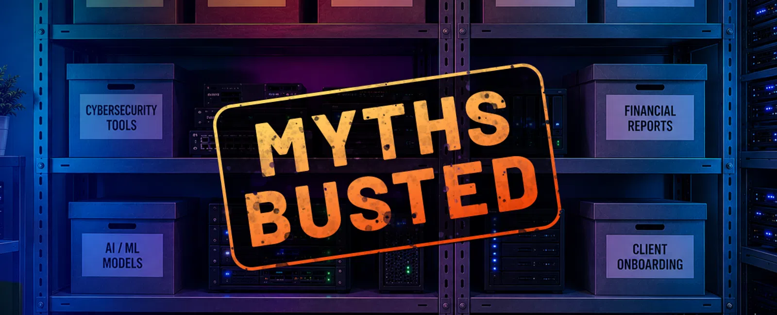 Shelves with labeled boxes of IT resources and servers with a bold Myths Busted stamp overlay.