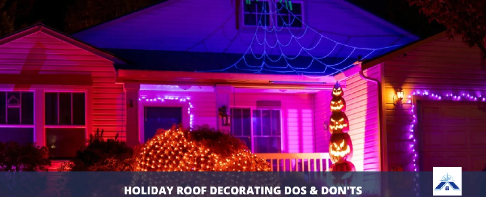 Holiday Roof Decorating Dos & Don'ts