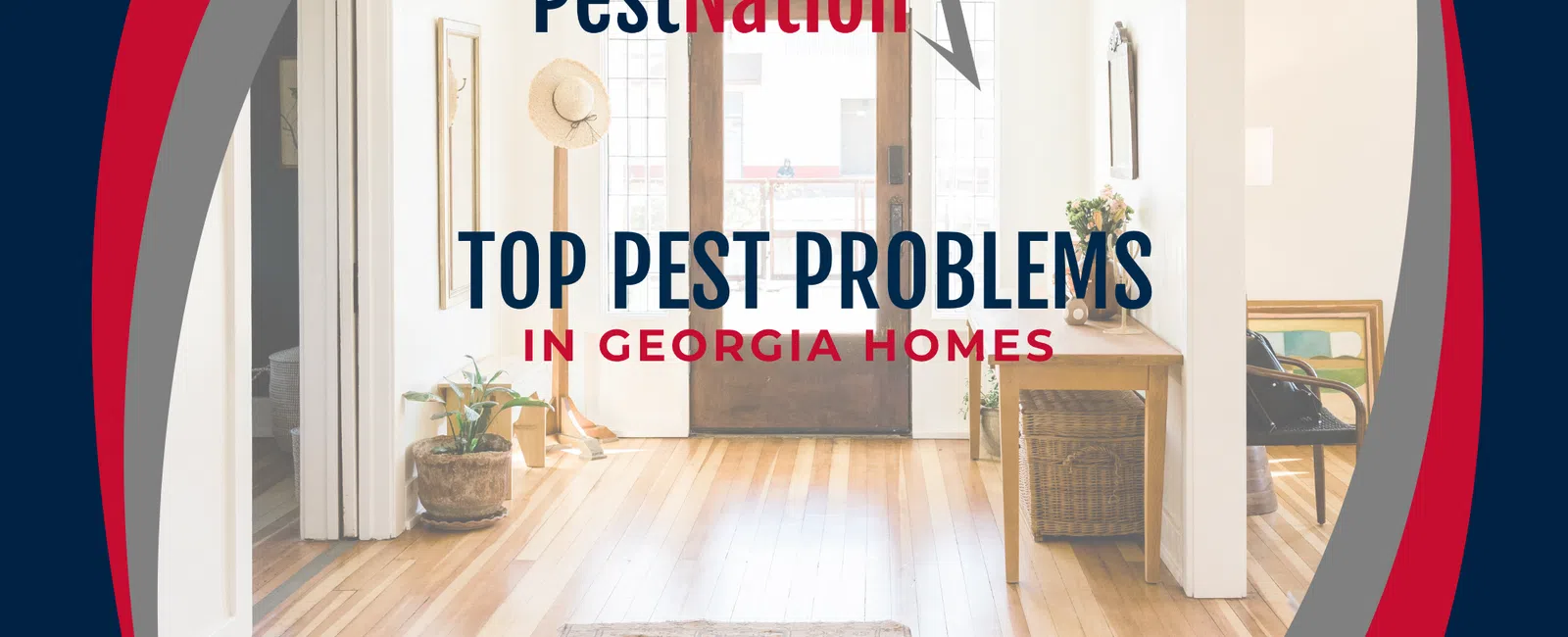 Bright Georgia home entryway with wooden floor and PestNation logo highlighting top pest problems.