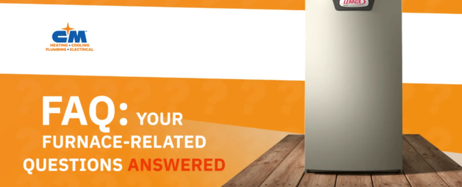 FAQ: Your Furnace-Related Questions Answered