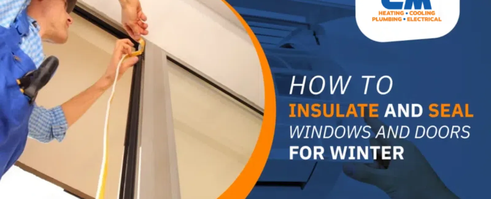 How to Insulate Doors and Seal Windows for Winter