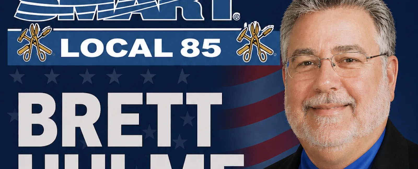 Brett Hulme campaign image for Georgia Labor Commissioner with SMART Local 85 logo and patriotic background.