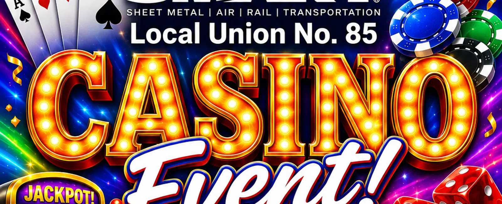 Bright casino event flyer with details, food, drinks, playing cards, dice, and poker chips for Local Union No. 85