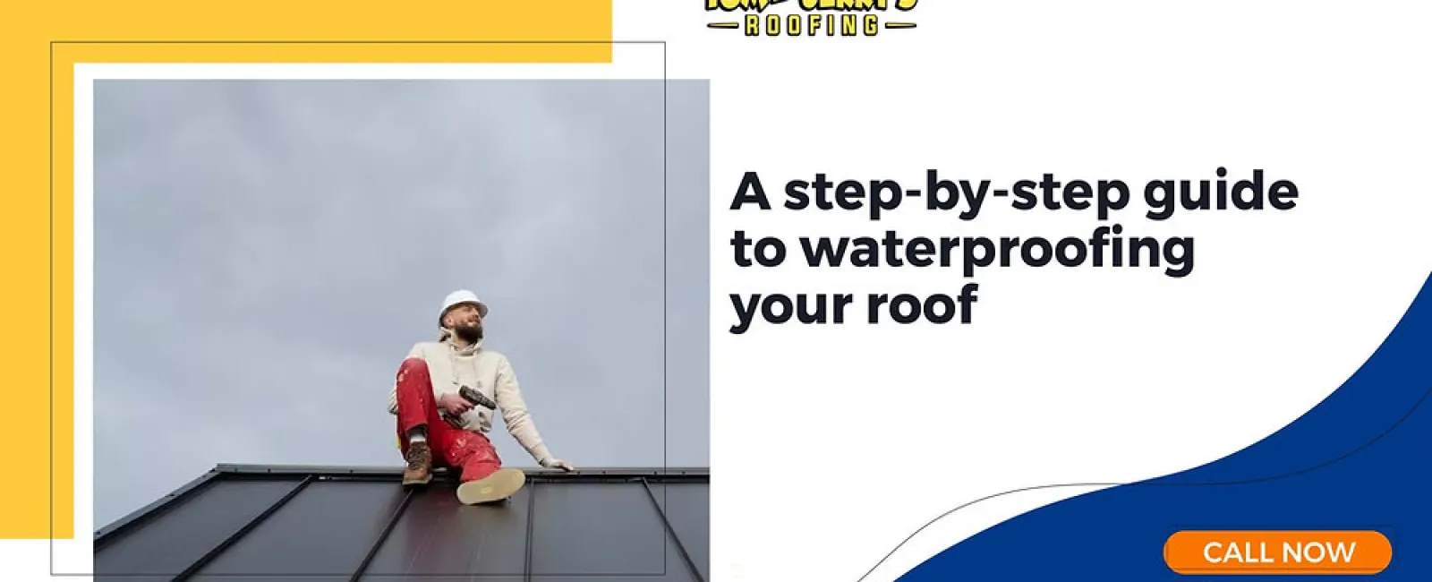 A step-by-step guide to waterproofing your roof