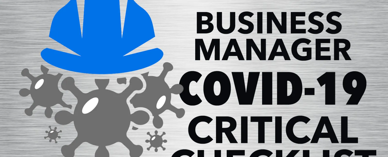 Business Manager COVID-19 Critical Checklist
