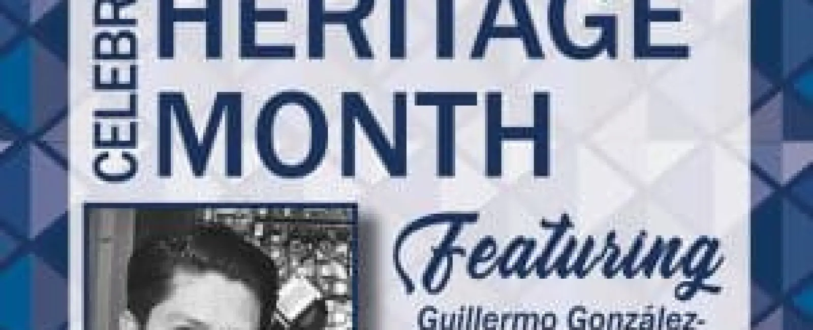 Hispanic Heritage Month – Featuring Guillermo González Camarena