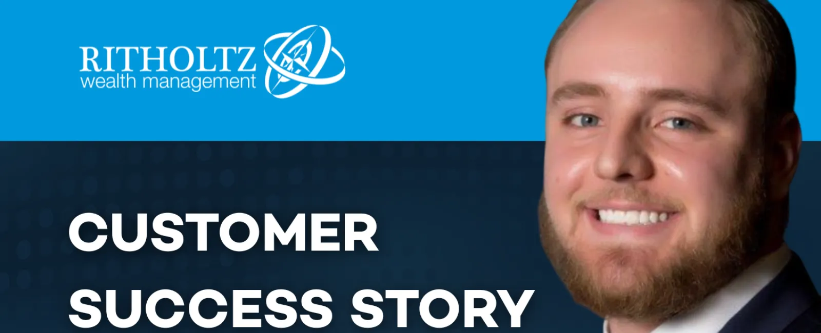 Smiling man in suit and striped tie with Ritholtz Wealth Management logo and Customer Success Story text.