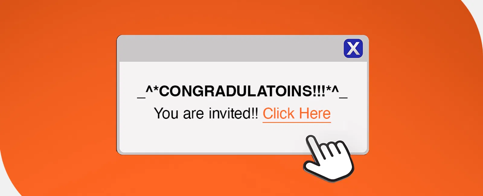 Pop-up message on orange background with misspelled congratulations and clickable invitation link.