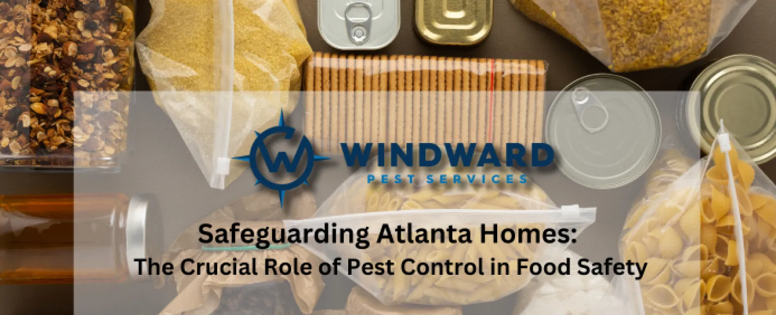 Safeguarding Atlanta Homes: The Crucial Role of Pest Control in Food Safety