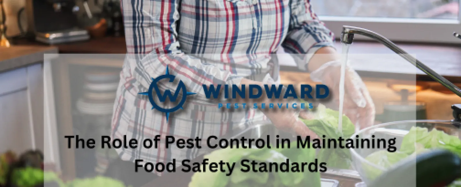 The Role of Pest Control in Maintaining Food Safety Standards