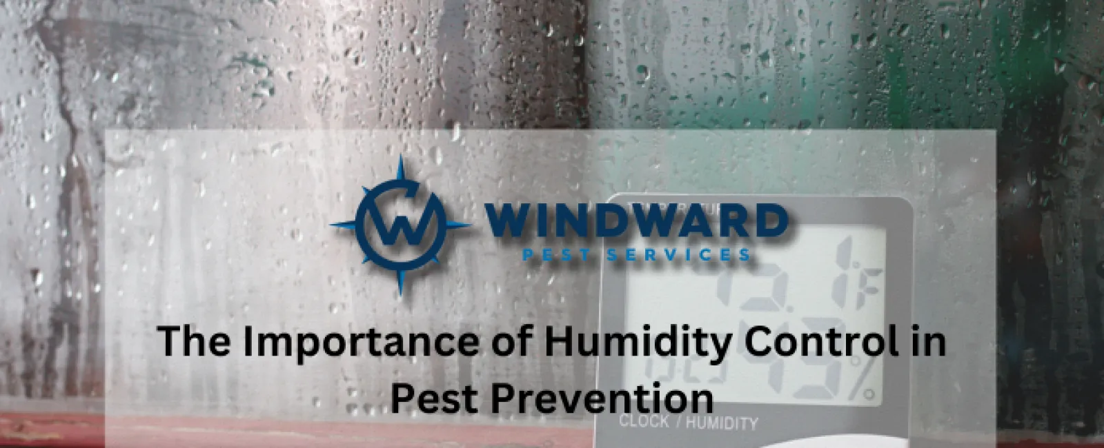 The Importance of Humidity Control in Pest Prevention