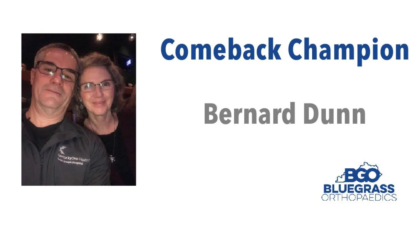  															Bernard Dunn:  Comeback Champion														