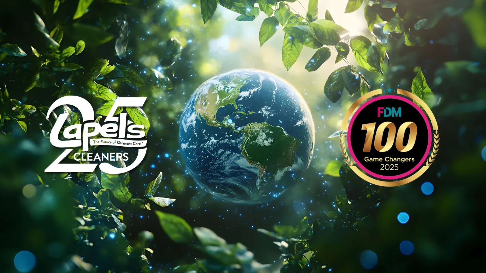 Earth surrounded by green leaves with Capels Cleaners 25th anniversary and FDM 100 Game Changers 2025 logos