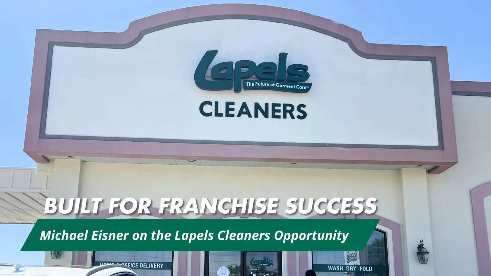 Lapels Cleaners storefront with logo and sign promoting franchise success opportunity by Michael Eisner.