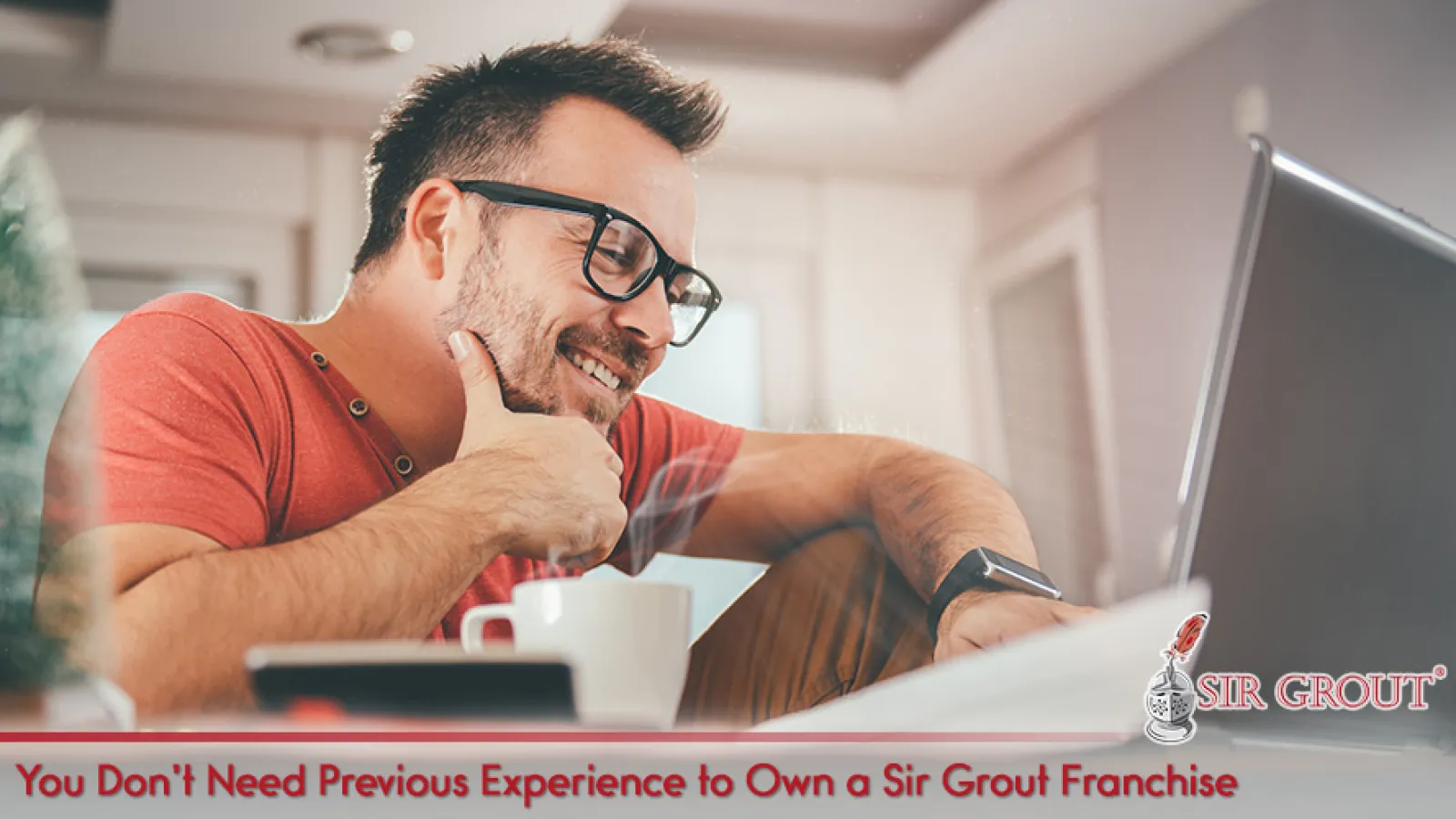Do I Need to be a Contractor or Hard Surface Expert to Own a Sir Grout Franchise?