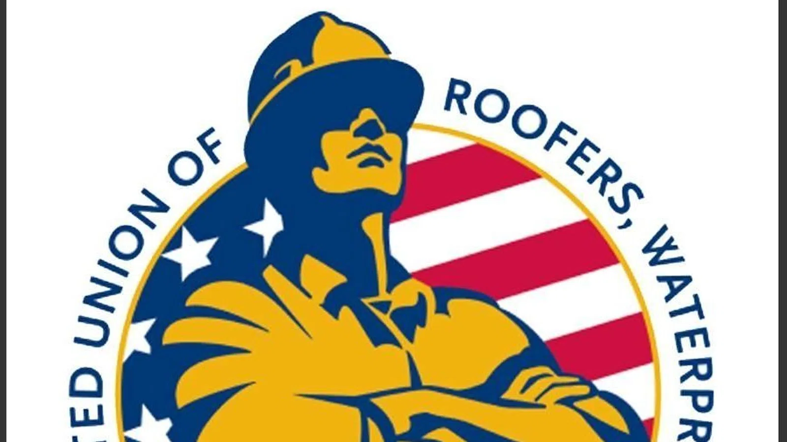 Logo of the United Union of Roofers, Waterproofers & Allied Workers with a strong worker and American flag background.