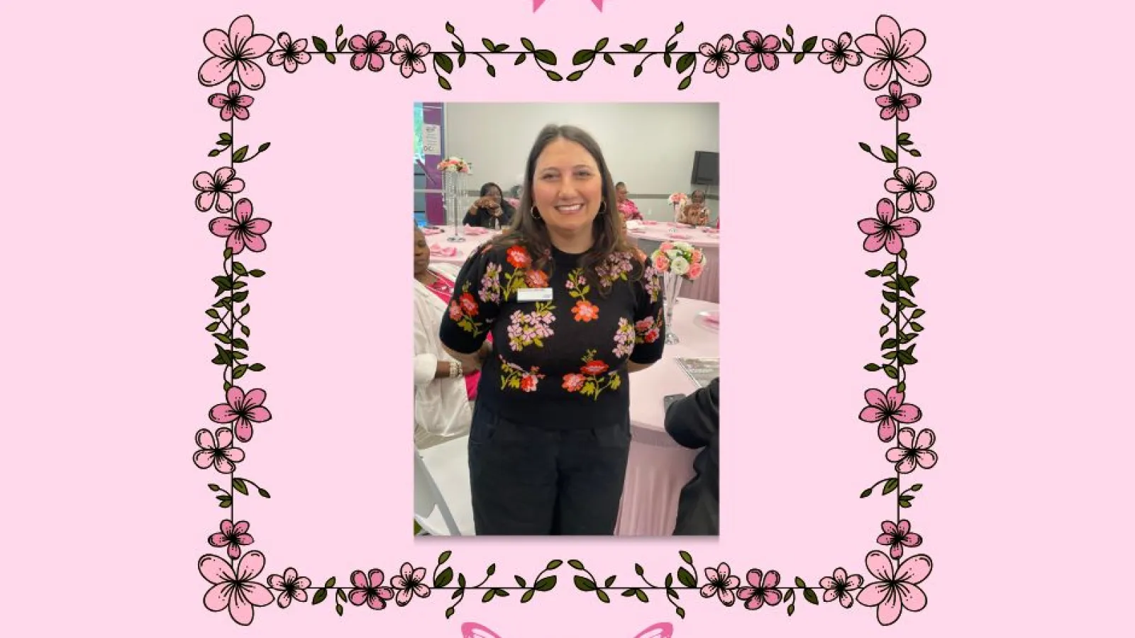 Woman smiling at a breast cancer awareness event framed by pink floral border and pink ribbon butterflies.