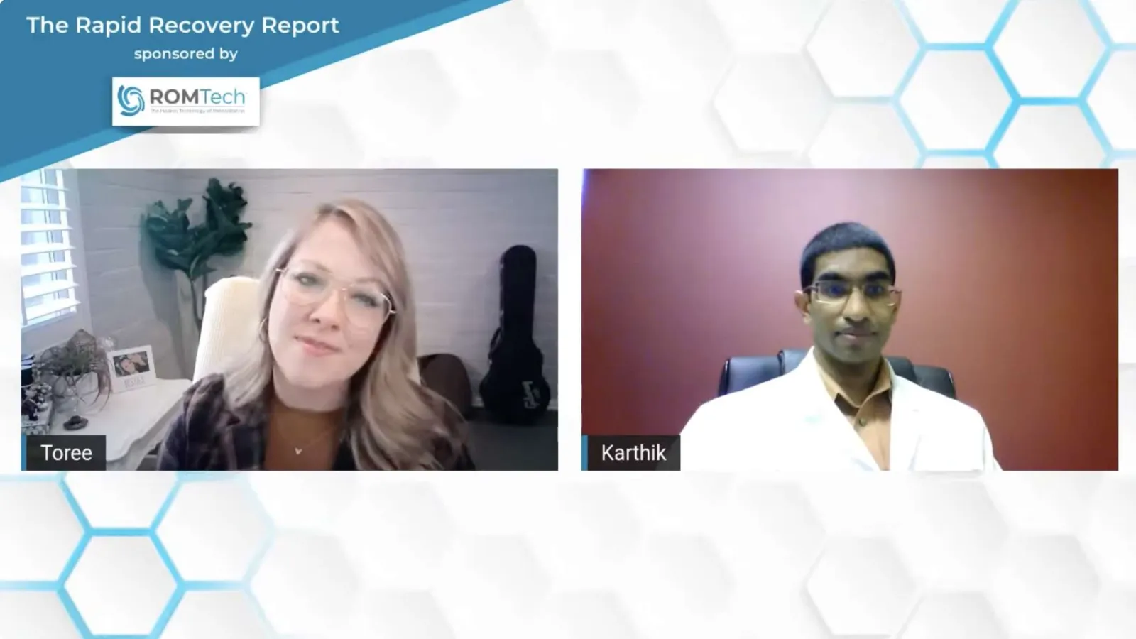 Two professionals in a virtual meeting for The Rapid Recovery Report sponsored by ROMTech, with names Toree and Karthik